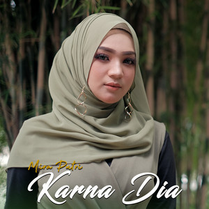 Download Lagu Mira Putri - Karna Dia MP3 Download Lagu Mira Putri - Karna Dia MP3