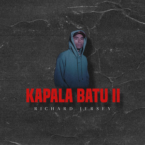 Download Lagu Richard Jersey - Kapala Batu II MP3 Download Lagu Richard Jersey - Kapala Batu II MP3