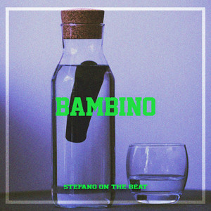 Download Lagu Stefano On The Beat - Bambino MP3