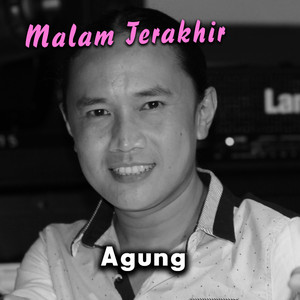 Download Lagu Agung, Dwi Ratna - Malam Terakhir MP3 Download Lagu Agung, Dwi Ratna - Malam Terakhir MP3