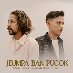 Download Lagu SAMY ASA, Nazar Shah Alam - Jeumpa Bak Pucok MP3 Download Lagu SAMY ASA, Nazar Shah Alam - Jeumpa Bak Pucok MP3