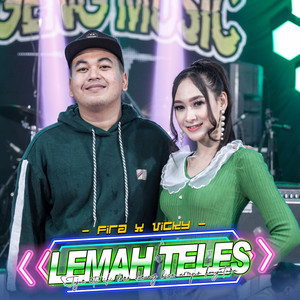 Download Lagu Ageng Music, Fira Azahra, Vicky Prasetyo - Lemah Teles MP3 Download Lagu Ageng Music, Fira Azahra, Vicky Prasetyo - Lemah Teles MP3