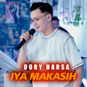 Download Lagu Dory Harsa - Iya Makasih MP3 Download Lagu Dory Harsa - Iya Makasih MP3
