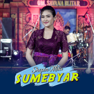 Download Lagu Shepin Misa - Sumebyar MP3 Download Lagu Shepin Misa - Sumebyar MP3