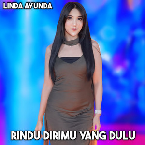 Download Lagu Linda Ayunda, SIMPATIK MUSIC - Rindu dirimu yang dulu MP3