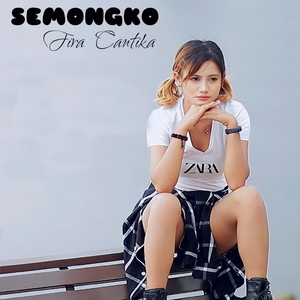 Download Lagu Fira Cantika - Semongko - Semangat Sampek Bongko MP3 Download Lagu Fira Cantika - Semongko - Semangat Sampek Bongko MP3