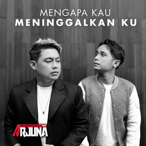 Download Lagu Arjuna 89 - Mengapa Kau Meninggalkan Ku MP3 Download Lagu Arjuna 89 - Mengapa Kau Meninggalkan Ku MP3