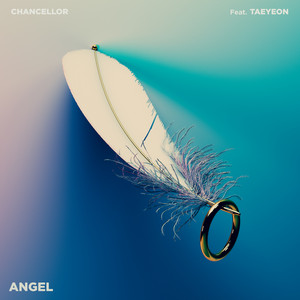 Download Lagu Chancellor, TAEYEON - Angel MP3 Download Lagu Chancellor, TAEYEON - Angel MP3