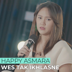 Download Lagu Happy Asmara - Wes Tak Ikhlasne MP3 Download Lagu Happy Asmara - Wes Tak Ikhlasne MP3