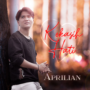 Download Lagu Aprilian - Kekasih Hati MP3