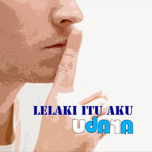 Download Lagu UDARA - Lelaki Itu Aku MP3 Download Lagu UDARA - Lelaki Itu Aku MP3