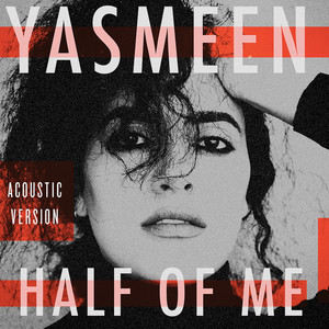 Download Lagu Yasmeen - Half of Me - Acoustic MP3 Download Lagu Yasmeen - Half of Me - Acoustic MP3