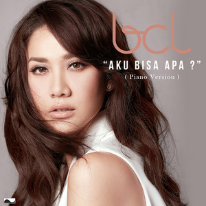 Download Lagu Bunga Citra Lestari - Aku Bisa Apa ? - Piano Version MP3 Download Lagu Bunga Citra Lestari - Aku Bisa Apa ? - Piano Version MP3