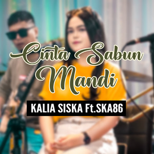 Download Lagu Kalia Siska, SKA 86 - CINTA SABUN MANDI MP3