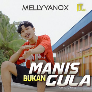 Download Lagu Mellyyanox, Jemz Beat - Manis Tapi Bukan Gula - Original Mix MP3 Download Lagu Mellyyanox, Jemz Beat - Manis Tapi Bukan Gula - Original Mix MP3