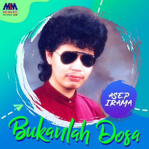 Download Lagu Asep Irama - Bukanlah Dosa MP3 Download Lagu Asep Irama - Bukanlah Dosa MP3