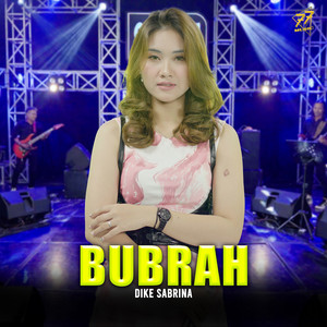 Download Lagu dike sabrina - Bubrah MP3 Download Lagu dike sabrina - Bubrah MP3