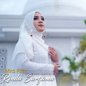 Download Lagu Mira Putri - Rindu Surgamu MP3 Download Lagu Mira Putri - Rindu Surgamu MP3