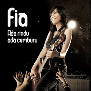 Download Lagu Fia - Ada Rindu...Ada Cemburu MP3 Download Lagu Fia - Ada Rindu...Ada Cemburu MP3
