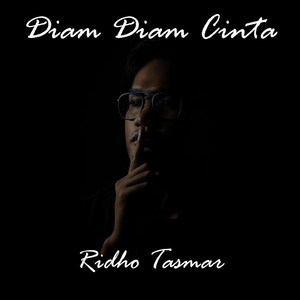 Download Lagu Ridho Tasmar - Diam Diam Cinta MP3 Download Lagu Ridho Tasmar - Diam Diam Cinta MP3