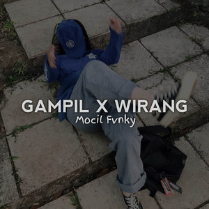 Download Lagu Mocil Fvnky - GAMPIL X WIRANG MP3 Download Lagu Mocil Fvnky - GAMPIL X WIRANG MP3