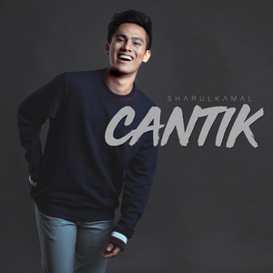 Download Lagu Sharul Kamal - Cantik MP3 Download Lagu Sharul Kamal - Cantik MP3