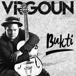 Download Lagu Virgoun - Bukti MP3 Download Lagu Virgoun - Bukti MP3