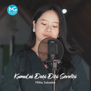 Download Lagu Mitha Salombe - Kumulai Dari Diri Sendiri MP3 Download Lagu Mitha Salombe - Kumulai Dari Diri Sendiri MP3
