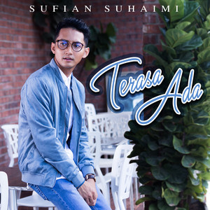 Download Lagu Sufian Suhaimi - Terasa Ada MP3