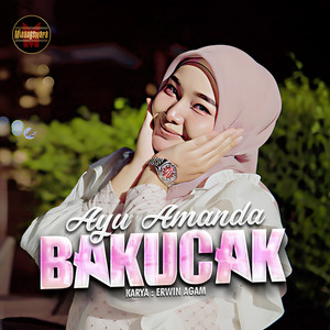 Download Lagu Ayu Amanda - Bakucak MP3