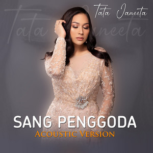 Download Lagu Tata Janeeta - Sang Penggoda - Acoustic Version MP3 Download Lagu Tata Janeeta - Sang Penggoda - Acoustic Version MP3