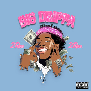 Download Lagu 2rare - Big Drippa MP3 Download Lagu 2rare - Big Drippa MP3
