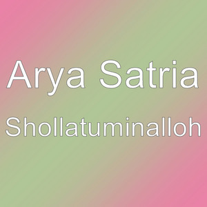 Download Lagu Arya Satria - Shollatuminalloh MP3 Download Lagu Arya Satria - Shollatuminalloh MP3