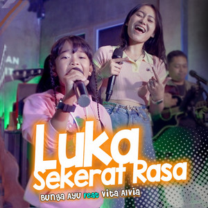Download Lagu Bunga Ayu, Vita Alvia - Luka Sekerat Rasa MP3