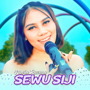 Download Lagu Novia Rozma - Sewu Siji MP3 Download Lagu Novia Rozma - Sewu Siji MP3
