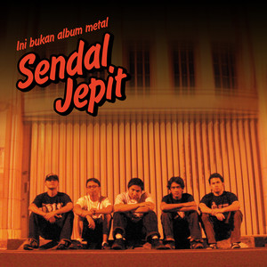 Download Lagu Sendal Jepit - Goodbye MP3 Download Lagu Sendal Jepit - Goodbye MP3