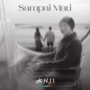 Download Lagu Anji - Sampai Mati MP3 Download Lagu Anji - Sampai Mati MP3