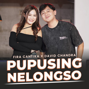 Download Lagu Fira Cantika, DAVID CHANDRA - Pupusing Nelongso MP3