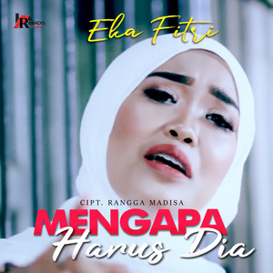 Download Lagu Eka Fitri - Mengapa Harus Dia MP3 Download Lagu Eka Fitri - Mengapa Harus Dia MP3