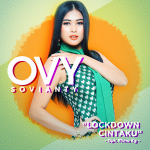 Download Lagu Ovy Sovianty - Lockdown Cintaku MP3 Download Lagu Ovy Sovianty - Lockdown Cintaku MP3