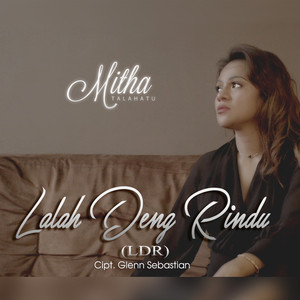 Download Lagu Mitha Talahatu - Lalah Deng Rindu (LDR) MP3