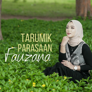 Download Lagu Fauzana - Tarumik Parasaan MP3 Download Lagu Fauzana - Tarumik Parasaan MP3