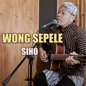 Download Lagu SIHO - Wong Sepele MP3 Download Lagu SIHO - Wong Sepele MP3