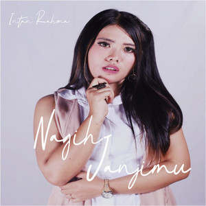 Download Lagu Intan Rahma - NAGIH JANJIMU MP3 Download Lagu Intan Rahma - NAGIH JANJIMU MP3