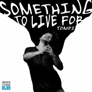 Download Lagu Tompi - Something to Live For MP3 Download Lagu Tompi - Something to Live For MP3