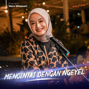 Download Lagu Woro Widowati - Mencintai Dengan Ngeyel MP3 Download Lagu Woro Widowati - Mencintai Dengan Ngeyel MP3