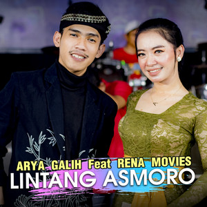 Download Lagu Arya Galih, Rena Movies - Lintang Asmoro MP3 Download Lagu Arya Galih, Rena Movies - Lintang Asmoro MP3