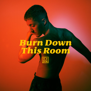 Download Lagu Ruben - Burn Down This Room MP3 Download Lagu Ruben - Burn Down This Room MP3