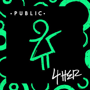 Download Lagu PUBLIC - 4Her MP3 Download Lagu PUBLIC - 4Her MP3