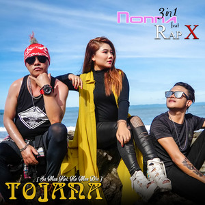 Download Lagu NONNA 3IN1, Rap X - Tojana MP3 Download Lagu NONNA 3IN1, Rap X - Tojana MP3